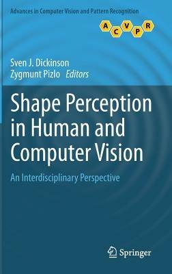 Shape Perception in Human and Computer Vision: An Interdisciplinary Perspective - cover