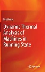 Dynamic Thermal Analysis of Machines in Running State