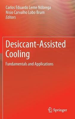 Desiccant-Assisted Cooling: Fundamentals and Applications - cover