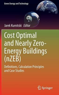Cost Optimal and Nearly Zero-Energy Buildings (nZEB): Definitions, Calculation Principles and Case Studies - cover