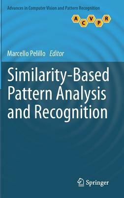 Similarity-Based Pattern Analysis and Recognition - cover