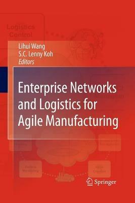 Enterprise Networks and Logistics for Agile Manufacturing - cover