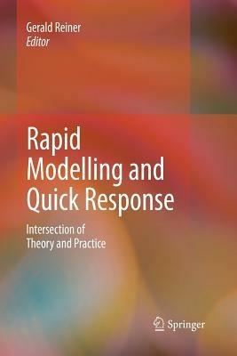 Rapid Modelling and Quick Response: Intersection of Theory and Practice - cover