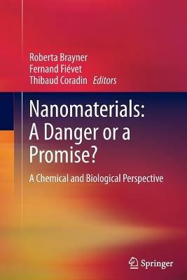 Nanomaterials: A Danger or a Promise?: A Chemical and Biological Perspective - cover