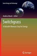 Switchgrass: A Valuable Biomass Crop for Energy