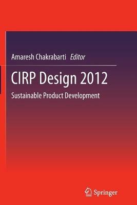 CIRP Design 2012: Sustainable Product Development - cover