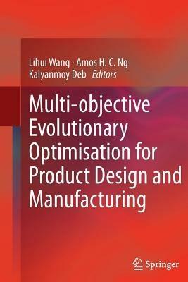 Multi-objective Evolutionary Optimisation for Product Design and Manufacturing - cover