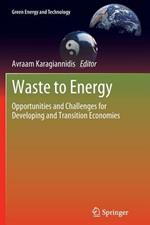 Waste to Energy: Opportunities and Challenges for Developing and Transition Economies