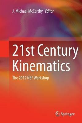 21st Century Kinematics: The 2012 NSF Workshop - cover