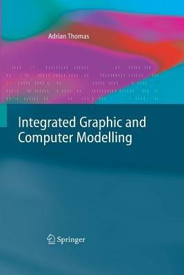 Integrated Graphic and Computer Modelling - Adrian Thomas - cover