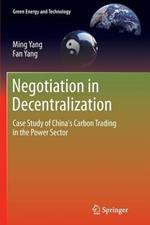 Negotiation in Decentralization: Case Study of China's Carbon Trading in the Power Sector