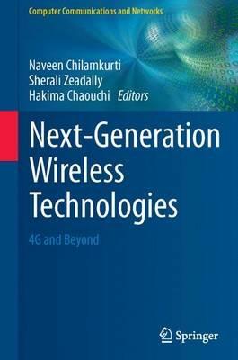 Next-Generation Wireless Technologies: 4G and Beyond - cover