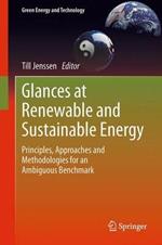 Glances at Renewable and Sustainable Energy: Principles, approaches and methodologies for an ambiguous benchmark
