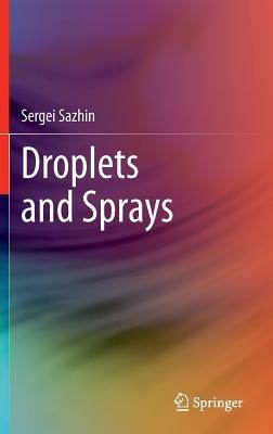 Droplets and Sprays - Sergei Sazhin - cover