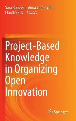 Project-Based Knowledge in Organizing Open Innovation - cover