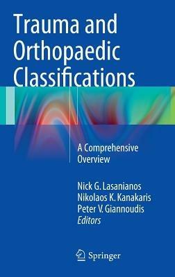 Trauma and Orthopaedic Classifications: A Comprehensive Overview - cover