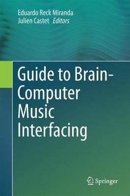 Guide to Brain-Computer Music Interfacing - cover