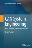 CAN System Engineering: From Theory to Practical Applications