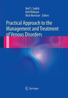 Practical Approach to the Management and Treatment of Venous Disorders - cover