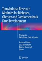 Translational Research Methods for Diabetes, Obesity and Cardiometabolic Drug Development: A Focus on Early Phase Clinical Studies - cover