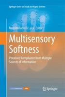 Multisensory Softness: Perceived Compliance from Multiple Sources of Information - cover