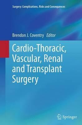 Cardio-Thoracic, Vascular, Renal and Transplant Surgery - cover