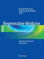 Regenerative Medicine: Using Non-Fetal Sources of Stem Cells - cover