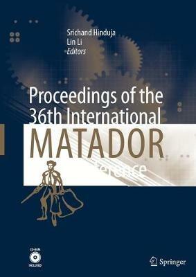 Proceedings of the 36th International MATADOR Conference - cover