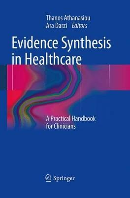 Evidence Synthesis in Healthcare: A Practical Handbook for Clinicians - cover