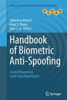 Handbook of Biometric Anti-Spoofing: Trusted Biometrics under Spoofing Attacks - cover