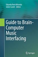 Guide to Brain-Computer Music Interfacing - cover