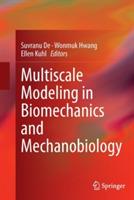 Multiscale Modeling in Biomechanics and Mechanobiology - cover