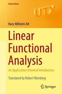 Linear Functional Analysis: An Application-Oriented Introduction - Hans Wilhelm Alt - cover
