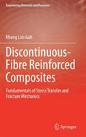 Discontinuous-Fibre Reinforced Composites: Fundamentals of Stress Transfer and Fracture Mechanics