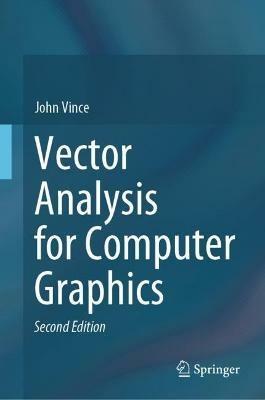Vector Analysis for Computer Graphics - John Vince - cover