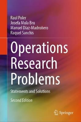 Operations Research Problems: Statements and Solutions - Raul Poler,Josefa Mula,Manuel Díaz-Madroñero - cover