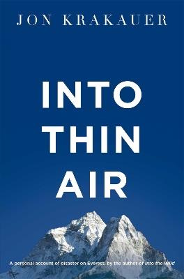 Into Thin Air: A Personal Account of the Everest Disaster - Jon Krakauer - cover