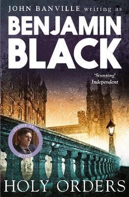 Holy Orders: Quirke Mysteries Book 6 - Benjamin Black - cover