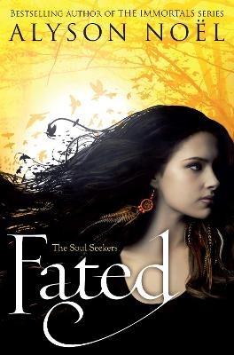 Fated - Alyson Noel - cover