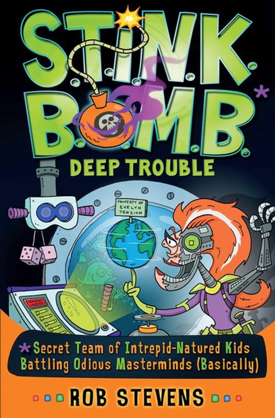 S.T.I.N.K.B.O.M.B: Deep Trouble - Rob Stevens - ebook