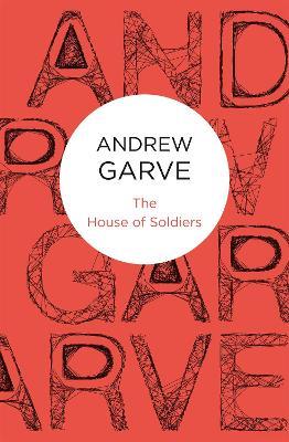 The House of Soldiers - Andrew Garve - cover