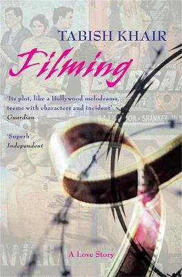Filming - Tabish Khair - cover