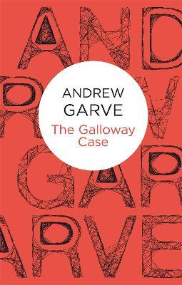 The Galloway Case - Andrew Garve - cover