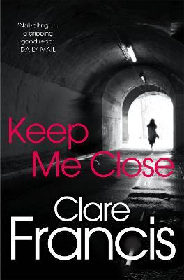 Keep Me Close - Clare Francis - cover