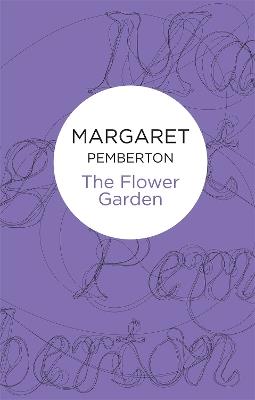 The Flower Garden - Margaret Pemberton - cover