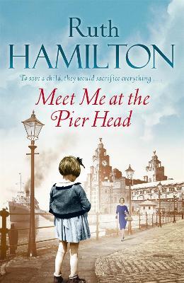 Meet Me at the Pier Head - Ruth Hamilton - cover