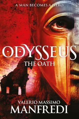 Odysseus: The Oath: Book One - Valerio Massimo Manfredi - cover