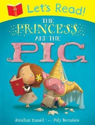 Let's Read! The Princess and the Pig - Jonathan Emmett - cover