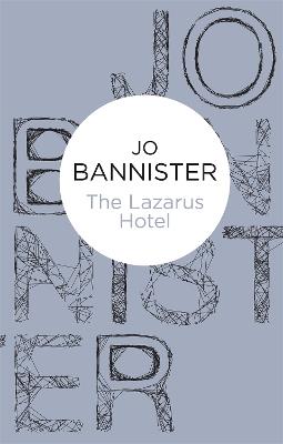 The Lazarus Hotel - Jo Bannister - cover