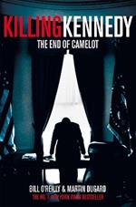 Killing Kennedy: The End of Camelot